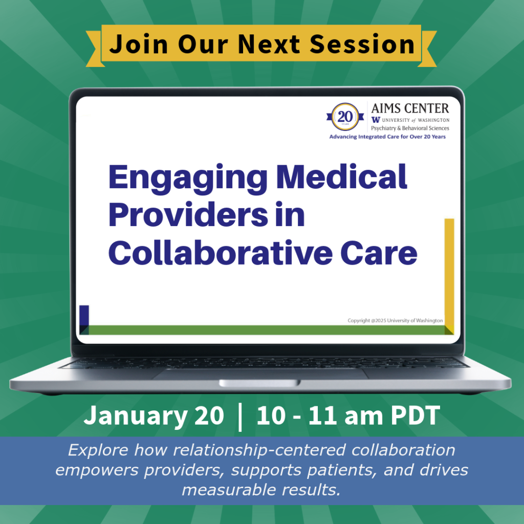 Laptop graphic promoting the next webinar session titled “Engaging Medical Providers in Collaborative Care,” January 20, 10–11 am PDT.