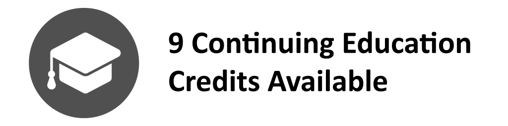 9 Continuing Education Credits Available 